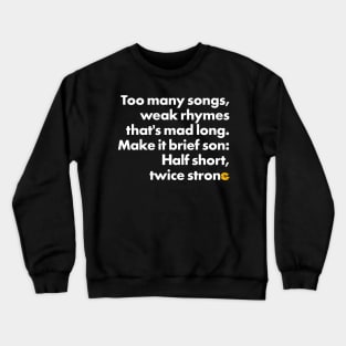 Too Many Songs (White Ink) Crewneck Sweatshirt